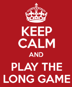keep-calm-and-play-the-long-game